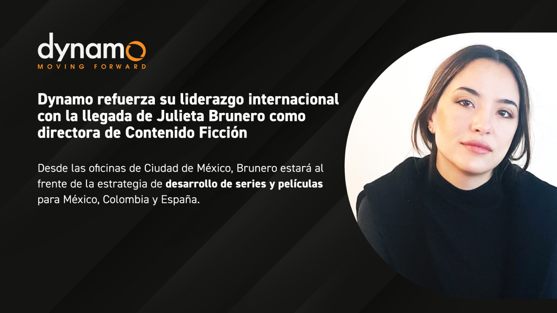 JULIETA BRUNERO, HEAD OF SCRIPTED CONTENT AT DYNAMO